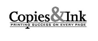COPIES&INK PRINTING SUCCESS ON EVERY PAGE logo