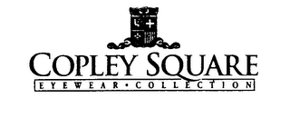 COPLEY SQUARE EYEWEAR COLLECTION