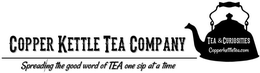 COPPER KETTLE TEA & CURIOSITIES COPPERKETTLETEA.COM TEA COMPANY HELPING SPREAD THE GOOD WORD OF TEA ONE SIP AT A TIME... logo