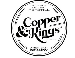 COPPER & KINGS DISTILLATION EXCLUSIVE POTSTILL AMERICAN BRANDY ESTABLISHED logo