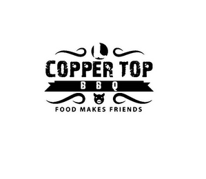 COPPER TOP BBQ FOOD MAKES FRIENDS logo