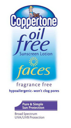 COPPERTONE OIL FREE SUNSCREEN LOTION FACES FRAGRANCE FREE HYPOALLERGENIC WON'T CLOG PORES PURE & SIMPLE SUN PROTECTION BROAD SPECTRUM UVA/UVB PROTECTION logo