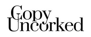 COPY UNCORKED logo