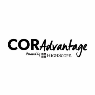 COR ADVANTAGE POWERED BY HIGHSCOPE.