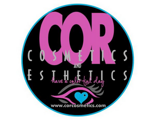 COR COSMETICS & ESTHETICS HAVE A COLORFUL DAY WWW.CORCOSMETICS.COM logo