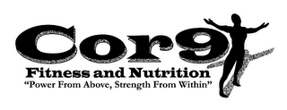 COR9 FITNESS AND NUTRITION "POWER FROM ABOVE, STRENGTH FROM WITHIN" logo