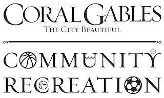 CORAL GABLES THE CITY BEAUTIFUL COMMUNITY RECREATION logo
