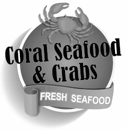CORAL SEAFOOD & CRABS FRESH SEAFOOD logo