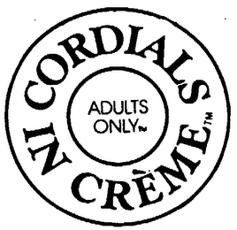 CORDIALS IN CREME ADULTS ONLY logo