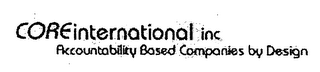 COREINTERNATIONAL INC ACCOUNTABILITY BASED COMPANIES BY DESIGN logo
