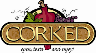 CORKED OPEN, TASTE & ENJOY! logo
