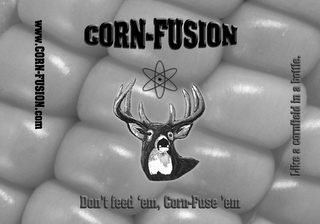 CORN-FUSION DON'T FEED 'EM, CORN-FUSE 'EM LIKE A CORNFIELD IN A BOTTLE. WWW.CORN-FUSION.COM logo