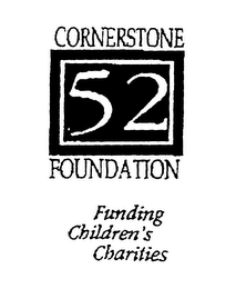 CORNERSTONE 52 FOUNDATION FUNDING CHILDREN'S CHARTIES logo