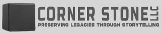 CORNERSTONE LLC PRESERVING LEGACIES THROUGH STORYTELLING logo
