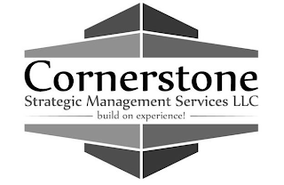 CORNERSTONE STRATEGIC MANAGEMENT SERVICES LLC BUILD ON EXPERIENCE! logo