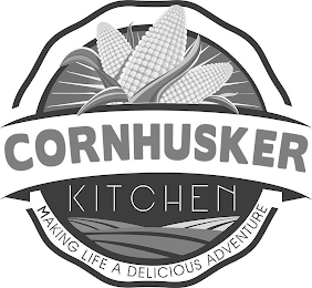 CORNHUSKER KITCHEN MAKING LIFE A DELICIOUS ADVENTURE logo
