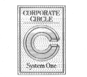 CORPORATE CIRCLE SYSTEM ONE C