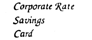 CORPORATE RATE SAVINGS CARD logo