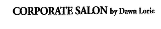 CORPORATE SALON BY DAWN LORIE logo