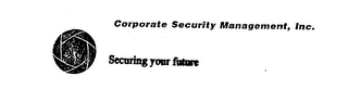 CORPORATE SECURITY MANAGEMENT, INC.  SECURING YOUR FUTURE logo