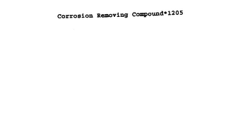 CORROSION REMOVING COMPOUND*1205 logo