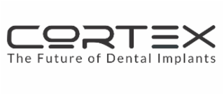 CORTEX THE FUTURE OF DENTAL IMPLANTS logo