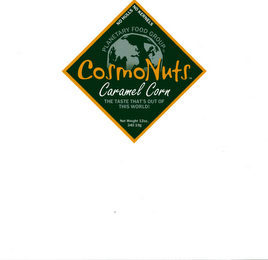 COSMONUTS CARAMEL CORN PLANETARY FOOD GROUP THE TASTE THAT'S OUT OF THIS WORLD NO HULLS NO KERNELS NET WEIGHT 12OZ., 340.19G