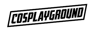 COSPLAYGROUND