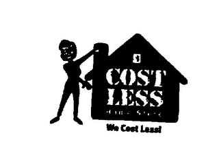 COST LESS HOME STORE WE COST LESS! logo