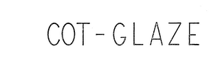 COT-GLAZE