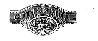 COTTON MILL SHIRT COMPANY