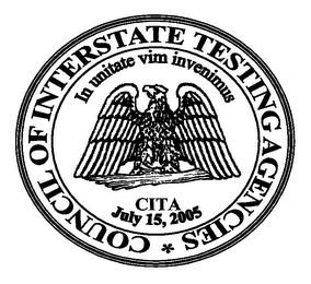 COUNCIL OF INTERSTATE TESTING AGENCIES IN UNITATE VIM INVENIMUS CITA JULY 15, 2005 logo