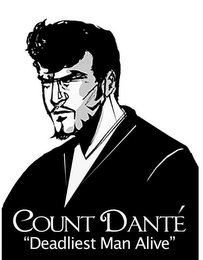 COUNT DANTÉ "DEADLIEST MAN ALIVE" logo