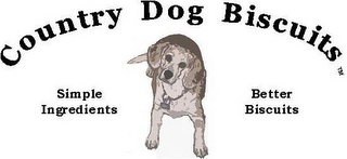 COUNTRY DOG BISCUITS SIMPLE INGREDIENTS BETTER BISCUITS logo