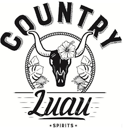 COUNTRY LUAU SPIRITS