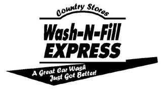 COUNTRY STORES, WASH-N-FILL EXPRESS, A GREAT CAR WASH JUST GOT BETTER! logo