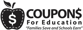 $ COUPON$ FOR EDUCATION "FAMILIES SAVE AND SCHOOLS EARN" logo