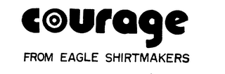 COURAGE FROM EAGLE SHIRTMAKERS logo