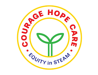 · COURAGE HOPE CARE · EQUITY IN STEAM logo