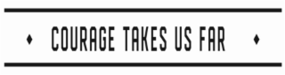 COURAGE TAKES US FAR logo