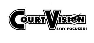 COURT VISION STAY FOCUSED! logo