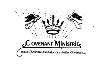 COVENANT MINISTRIE JESUS CHRIST THE MEDIATOR OF A BETTER COVENANT logo