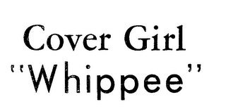 COVER GIRL "WHIPPEE" logo