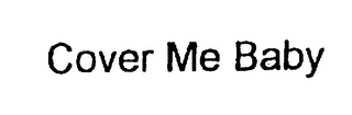 COVER ME BABY logo