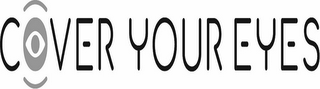 COVER YOUR EYES logo