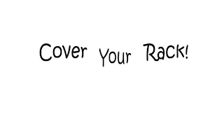 COVER YOUR RACK! logo