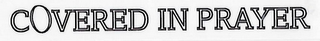 COVERED IN PRAYER logo