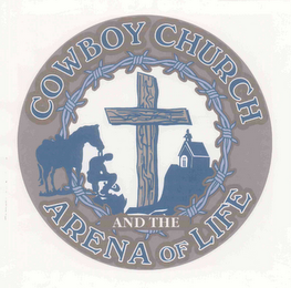 COWBOY CHURCH AND THE ARENA OF LIFE logo