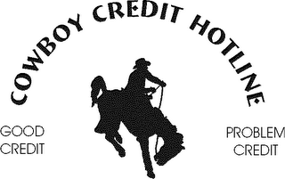 COWBOY CREDIT HOTLINE GOOD CREDIT PROBLEM CREDIT logo