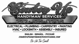 COWBOY UP HANDYMAN SERVICES 772-475-0705 ELCETRICAL PLUMBING CARPENTRY PAINTING HVAC LOCKSMITH ASSEMBLY INSURED ENGLISH ESPAÑOL COWBOYUPHANDYMANSERVICES@GMAIL.COM NO JOB TOO SMALL logo